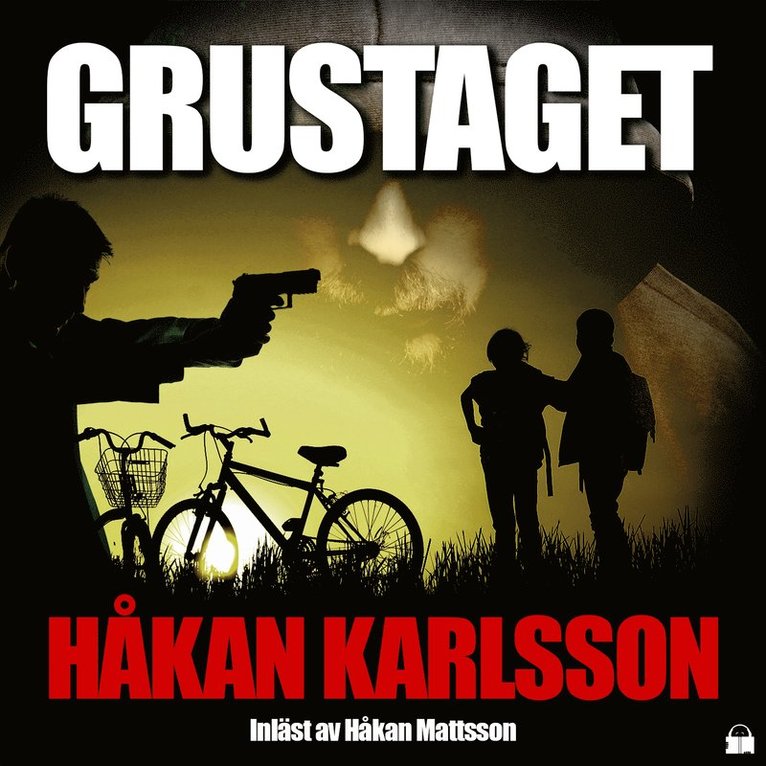 Håkan Karlsson - Grustaget, Ljudbok