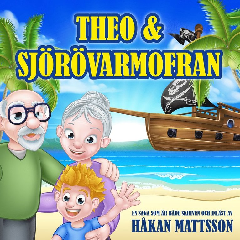 Håkan Mattsson - Theo & sjörövarmofran, Ljudbok