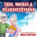 Theo, Mofran & julgranstjuvarna