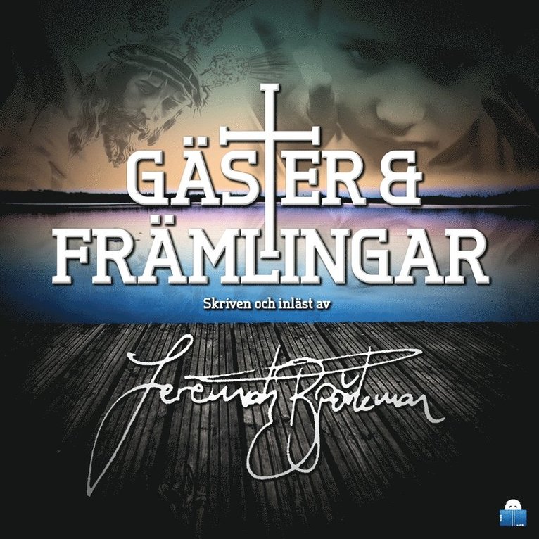 Jeremiah Björkman - Gäster & främlingar, Ljudbok