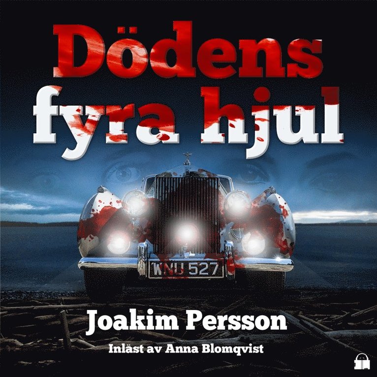 Joakim Persson - Dödens fyra hjul, Ljudbok