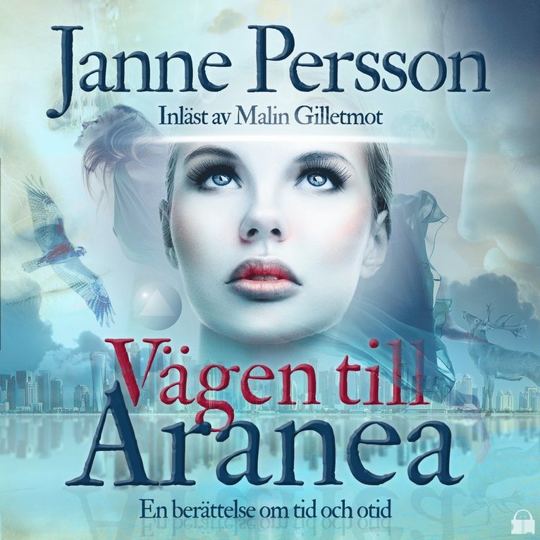 Janne Persson - Vägen till Aranea, Ljudbok
