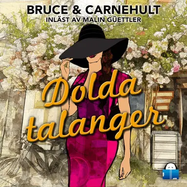 Lillemor Bruce, Monika Carnehult - Dolda talanger, Ljudbok