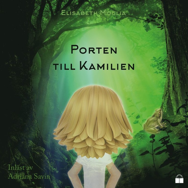 Elisabeth Moglia - Porten till Kamilien, Ljudbok