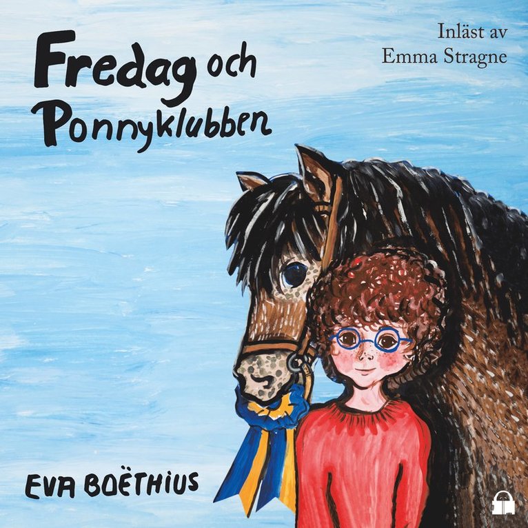 Eva Boëthius - Fredag och Ponnyklubben, Ljudbok