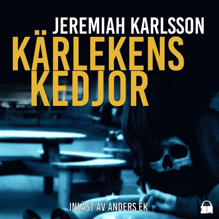 Jeremiah Karlsson - Kärlekens kedjor, Ljudbok