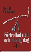 Frtrollad natt och blodig dag -44