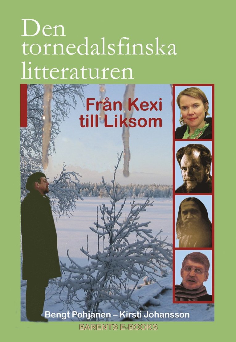 Bengt Pohjanen, Kirsti Johansson - Den tornedalsfinska litteraturen : från Kexi till Liksom, E-bok