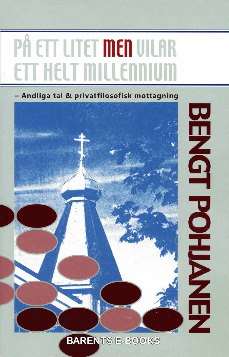 Bengt Pohjanen - På ett litet men vilar ett helt millennium : andliga tal & privatfilosofisk mottagning, E-bok