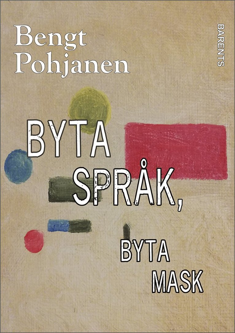 Bengt Pohjanen - Byta språk, byta mask, E-bok