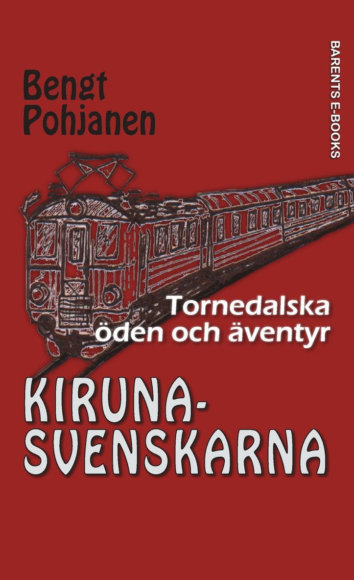 Bengt Pohjanen - Kirunasvenskarna, E-bok