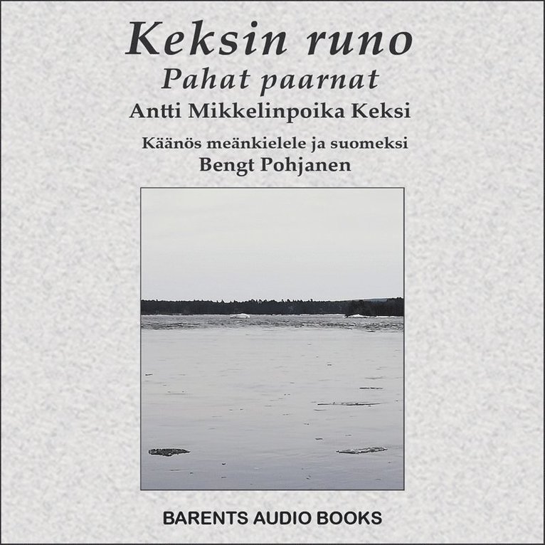 Antti Mikkelinpoika Keksi - Keksin runo, Ljudbok