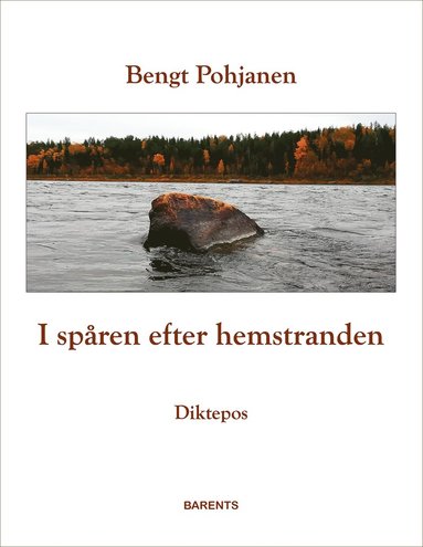 Bengt Pohjanen I spåren efter hemstranden