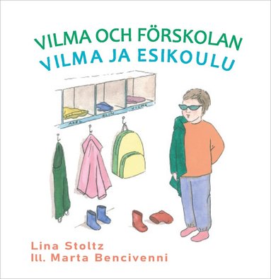 Lina Stoltz Vilma och förskolan / Vilma ja esikoulu