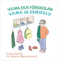 Vilma och förskolan / Vilma ja esikoulu
