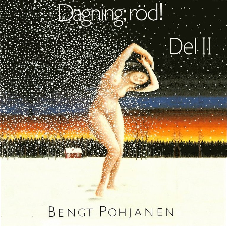 Bengt Pohjanen - Dagning; röd!, Ljudbok