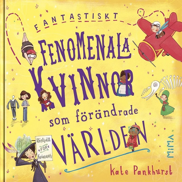 Kate Pankhurst - Fantastiskt fenomenala kvinnor som förändrade världen, E-bok