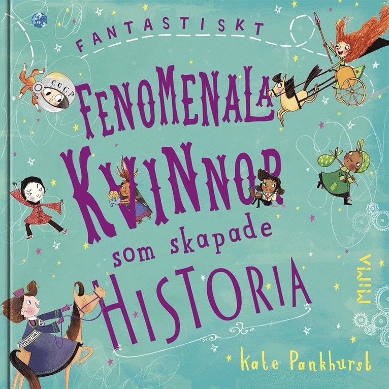 Kate Pankhurst - Fantastiskt fenomenala kvinnor som skapade historia, E-bok