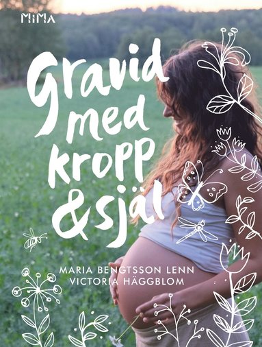 Maria Bengtsson Lenn, Victoria Häggblom Gravid med kropp och själ