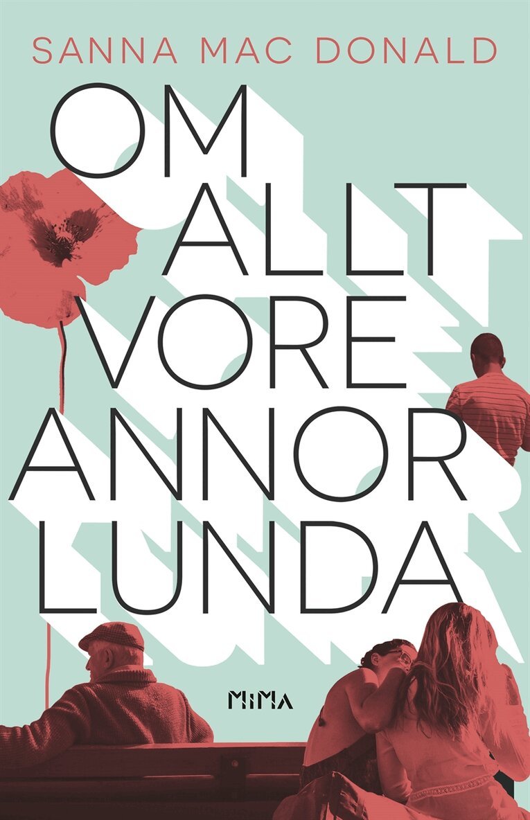 Sanna Mac Donald - Om allt vore annorlunda, E-bok