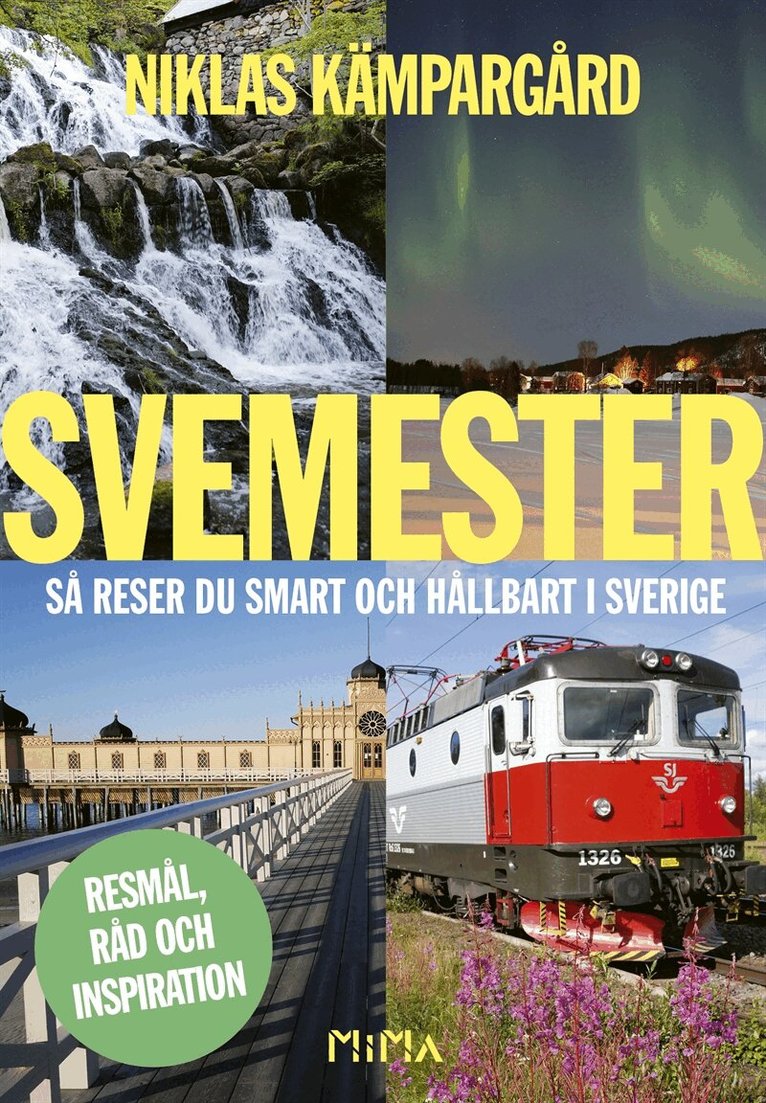 Niklas Kämpargård - Svemester: så reser du smart och hållbart i Sverige, E-bok