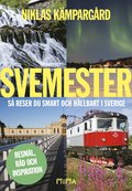 Svemester: s reser du smart och hllbart i Sverige