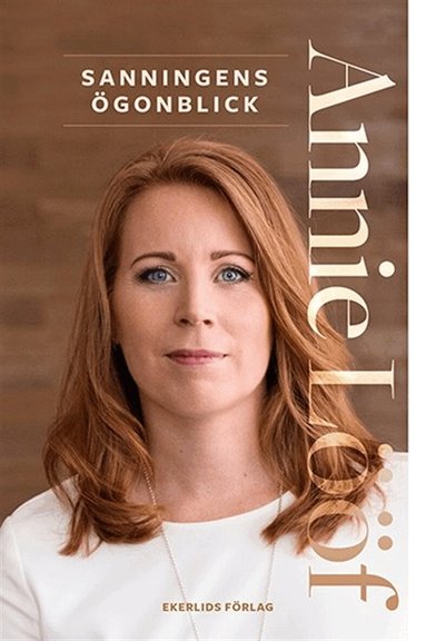 Annie Lööf - Sanningens ögonblick, Ljudbok