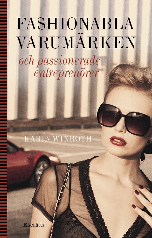 Karin Winroth - Fashionabla varumärken och passionerade entreprenörer, Häftad