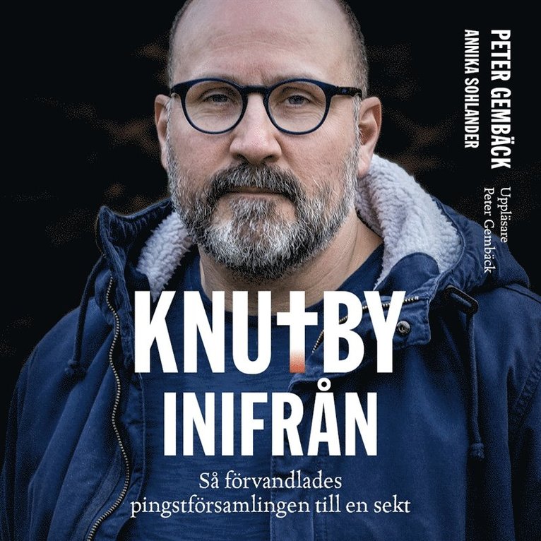 Annika Sohlander, Peter Gembäck - Knutby inifrån - så förvandlades pingstförsamlingen till en sekt, Ljudbok