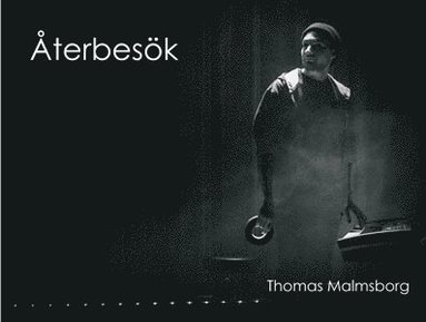 Thomas Malmsborg Återbesök