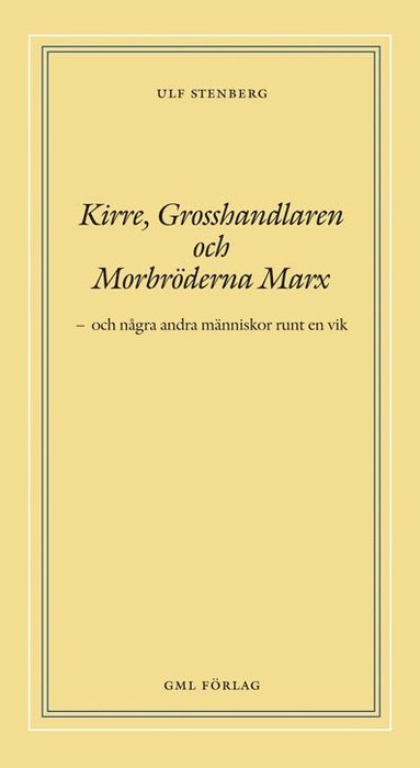 Kirre grosshandlaren och morbröderna Marx