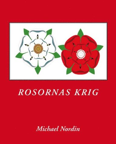 Michael Nordin Rosornas Krig