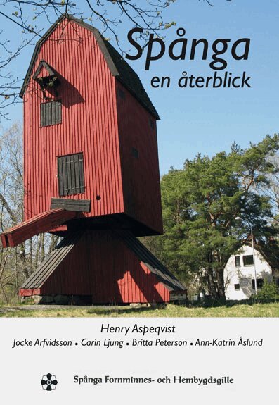 Henry Aspeqvist, Jocke Arfvidsson, Carin Ljung, Britta Peterson, Ann-Katrin Åslund - Spånga : en återblick, Häftad
