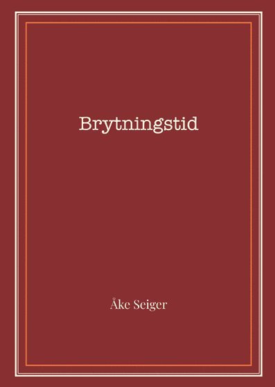 Åke Seiger - Brytningstid, Häftad