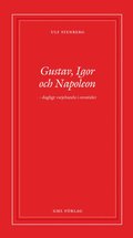 Gustav, Igor och Napoleon