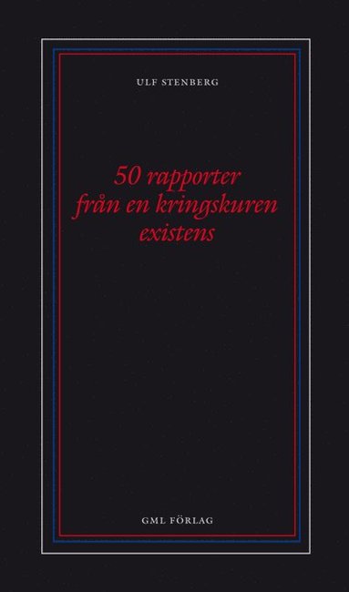 50 rapporter från en kringskuren existens