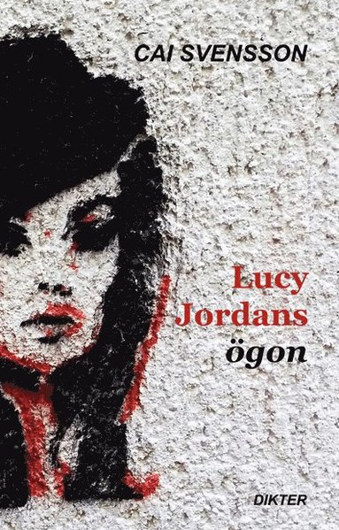 Cai Svensson Lucy Jordans ögon