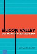 Silicon Valley och makten ver medierna