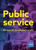 Public service : en svensk kunskapsöversikt