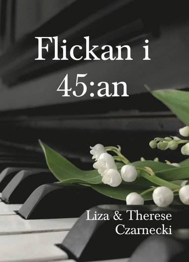 Therese Czarnecki, Liza Czarnecki Flickan i 45:an