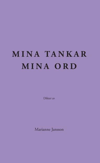 Marianne Jansson Mina tankar mina ord