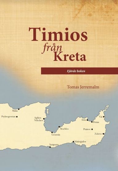 Tomas Jerremalm Timios från Kreta. Fjärde boken