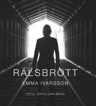 Emma Ivarsson Rälsbrott