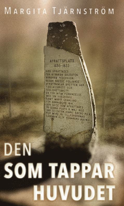 Margita Tjärnström - Den som tappar huvudet, Häftad