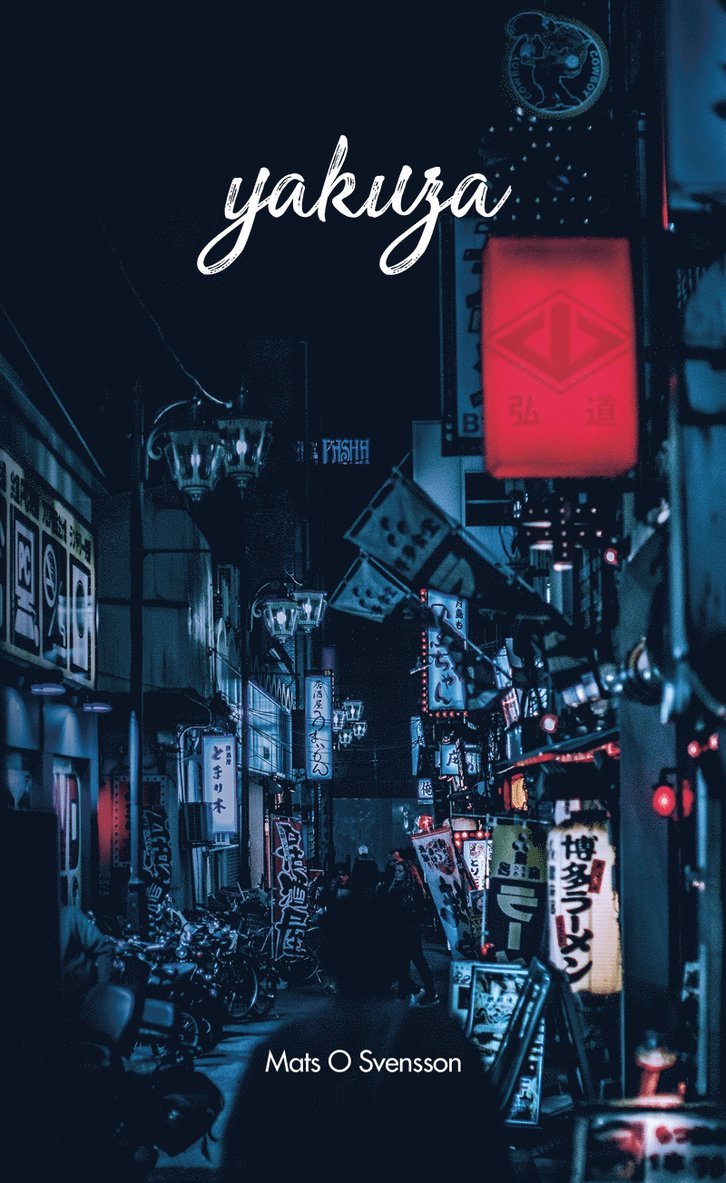 Mats O. Svensson - Yakuza, E-bok