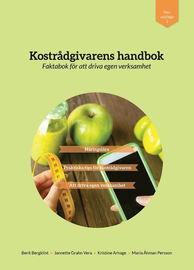 Berit Bergklint, Jannette Vera, Kristine Arhage, Maria Persson Kostrådgivarens handbok