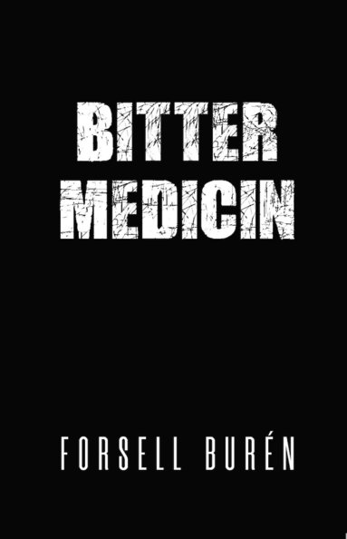 Anders Burén, Gela Forsell Bitter medicin