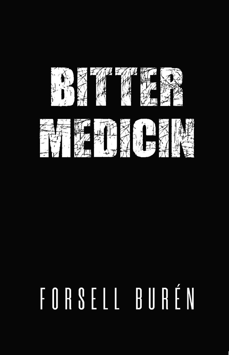 Anders Burén, Gela Forsell - Bitter medicin, Häftad