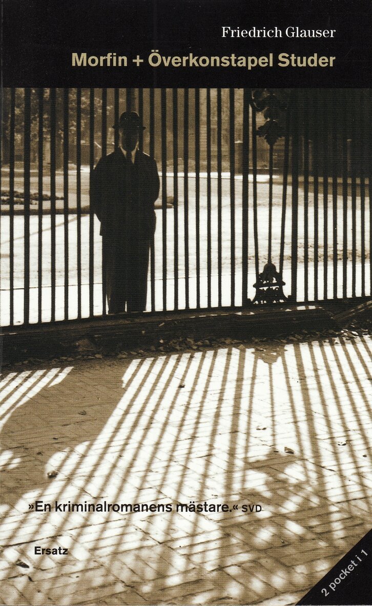 Friedrich Glauser - Morfin / Överkonstapel Studer, Pocket