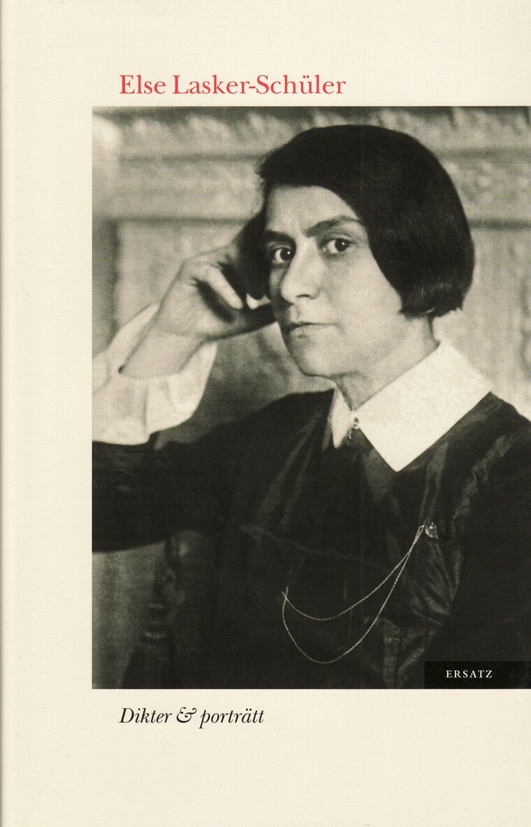 Else Lasker-Schüler - Dikter & porträtt, Inbunden